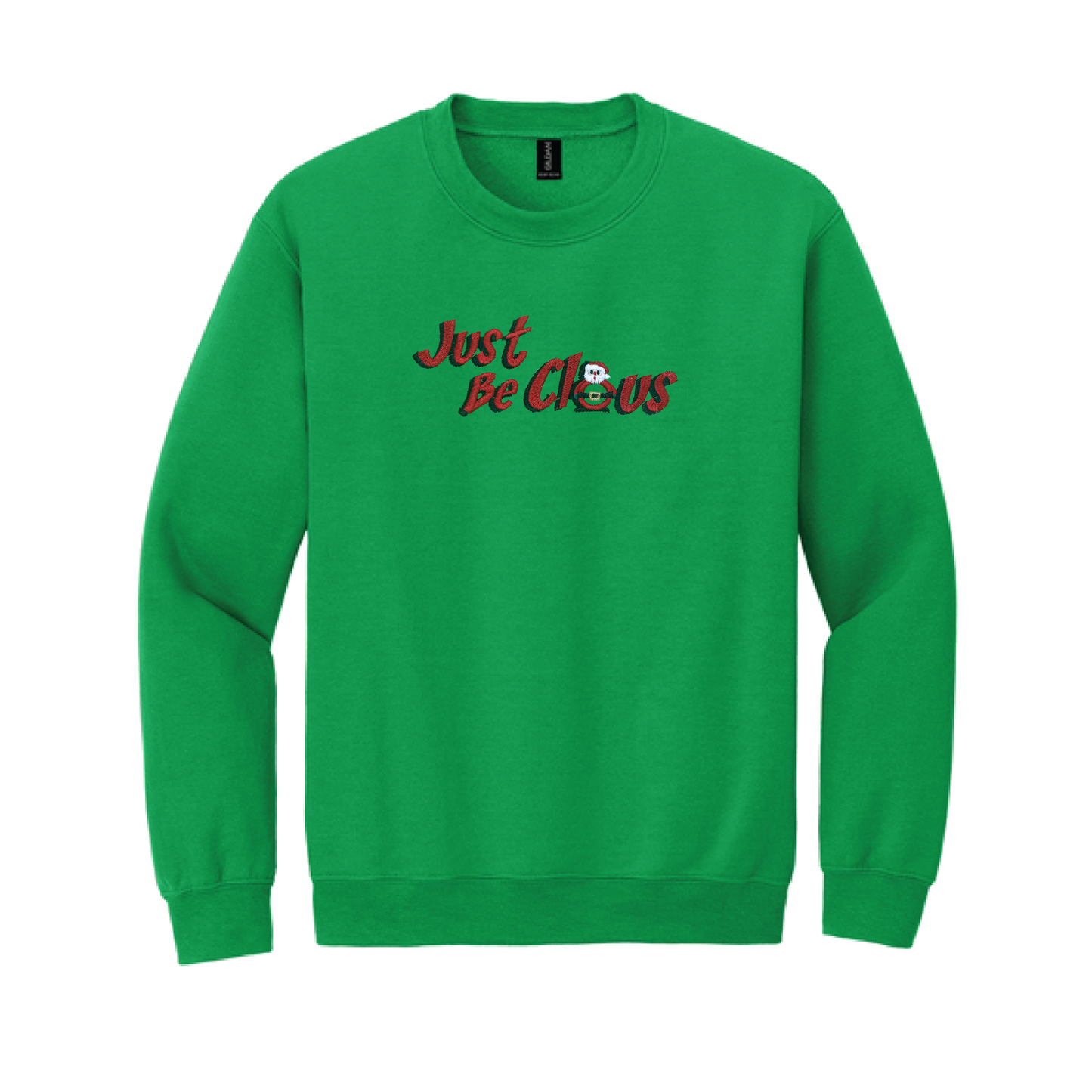 Just Be Claus Crew Neck Fleece