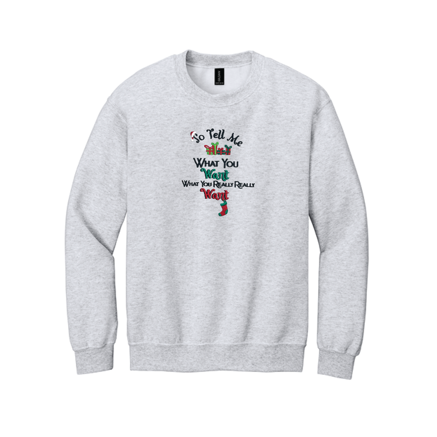 Tell Me What You Want Crew Neck Fleece